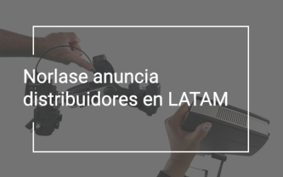 NORLASE® anuncia sus primeras alianzas con distribuidores en América Latina